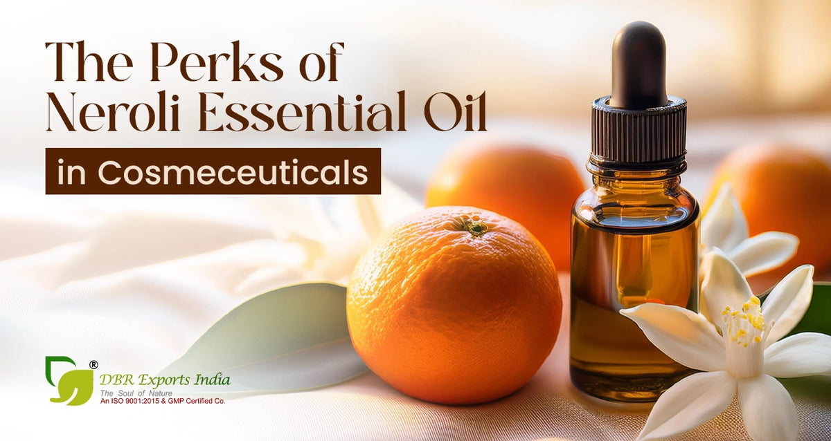 Perks of Neroli Essential Oil in Cosmeceuticals